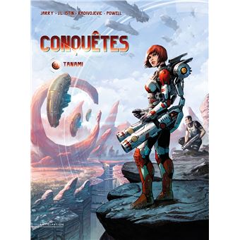 Conquetes Tanami Tome 07 Dernier Livre De Jean Luc Istin Precommande Date De Sortie Fnac