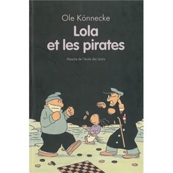 Lola Et Les Pirates Relie Ole Konnecke Dominique Kugler Achat Livre Fnac