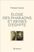 Eloge des pharaons et reines d'Egypte