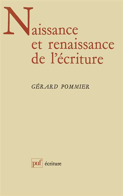 Naissance et renaissance de l'écriture - Gérard Pommier - broché
