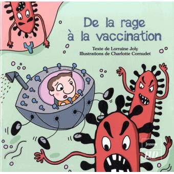 De la rage à la vaccination - broché - Charlotte Cornudet, Lorraine ...