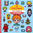 Je colorie en pixels - Les mangas