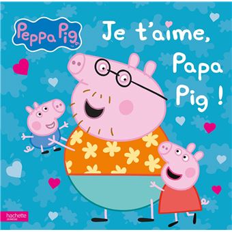 Peppa Pig - Je t'aime, Papa Pig !