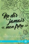 Ne dis jamamais "mon frere"