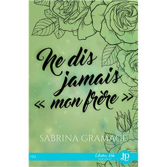 Ne dis jamamais "mon frere"