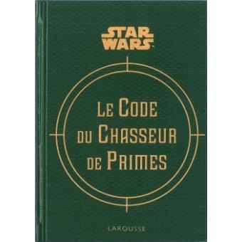 Star Wars Le code du chasseur de primes