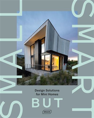 SMALL BUT SMART DESIGN SOLUTIONS FOR MINI HOMES