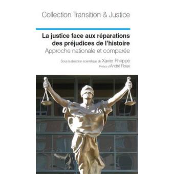La justice face au réparation des préjudices de l'histoire