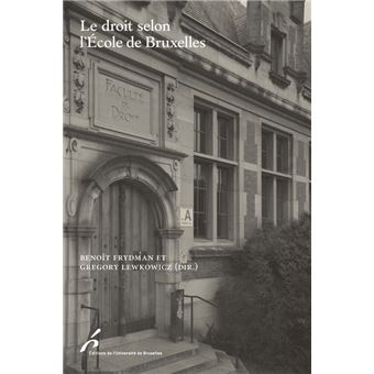 Le droit selon l ecole de bruxelles