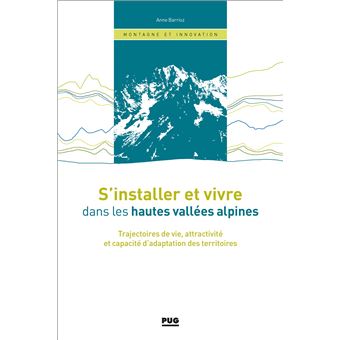 S'installer et vivre dans les hautes vallées alpines