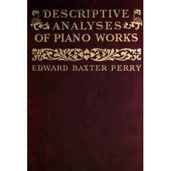 Descriptive Analyses of Piano Works - 1