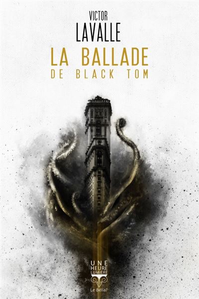 La ballade de black tom - Victor D. LaValle - broché