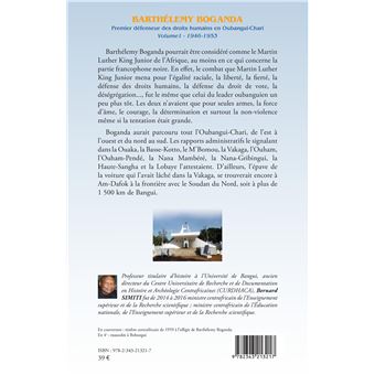 Barthélémy Boganda. Premier défenseur des droits humains en Oubangui-Chari. Volume 1
