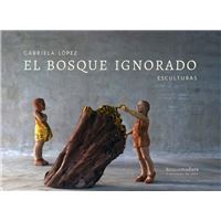 El bosque ignorado