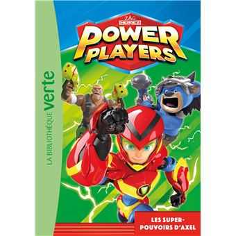 Power Players 01 - Les super-pouvoirs d'Axel
