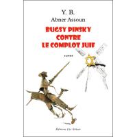 Bugsy Pinski contre le complot juif