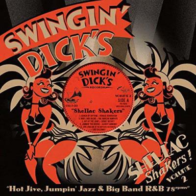 Swingin' Dick's Shellac Shakers ! Volume 2