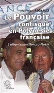 Le Pouvoir confisqué en Polynésie francaise