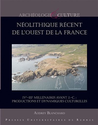 Le néolithique récent de l'Ouest de la France