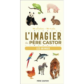 L'Imagier du Père Castor - Les animaux