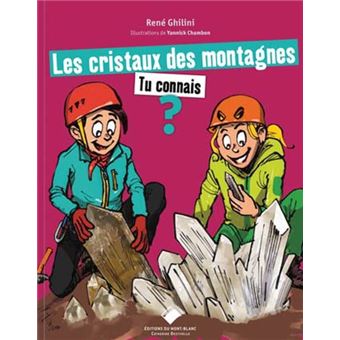 Les cristaux des montagnes tu connais ?