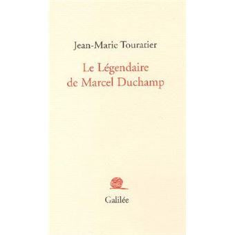 Le légendaire de Marcel Duchamp