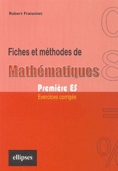 Bacchannales Fiches de mathématiques 1ère ES - Ellipses