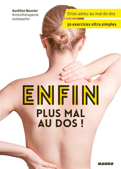 Enfin, plus mal au dos ! - Aurélien Bouvier - broché