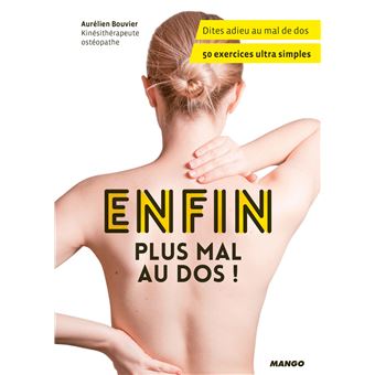 Enfin, plus mal au dos !