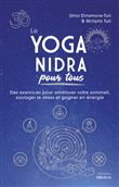 Le Yoga nidra pour tous - Des exercices pour améliorer votre sommeil, soulager le stress et gagner e
