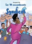 Les 10 commandements du syndicat - Suspect 95