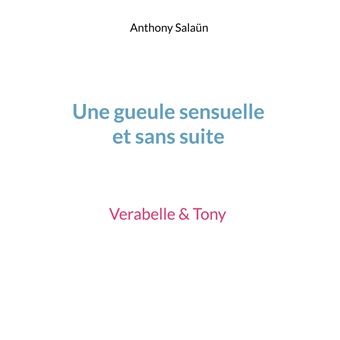 Une gueule sensuelle et sans suite
