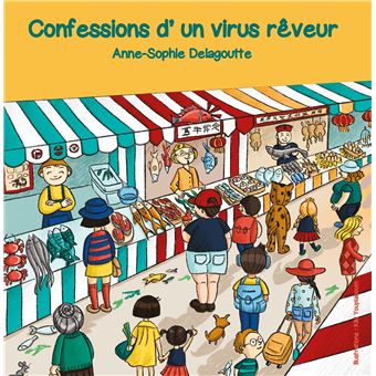 Confessions d'un virus rêveur
