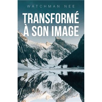 Transformé à son image