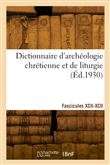 Dictionnaire d'archéologie chrétienne et de liturgie. Fascicules XCII-XCII