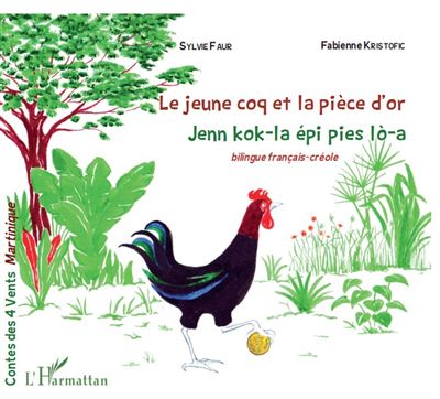 Le jeune coq et la pièce d'or Jenn kok-la épi pies lò-a