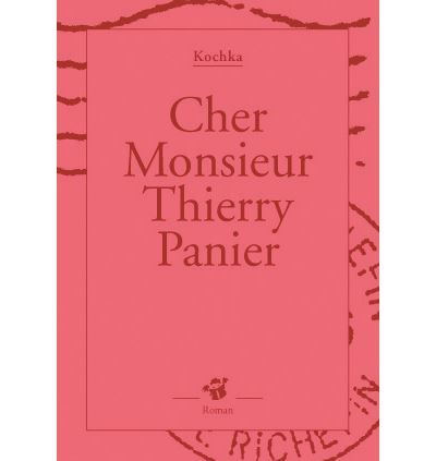 Cher monsieur thierry panier -  Kochka - Poche