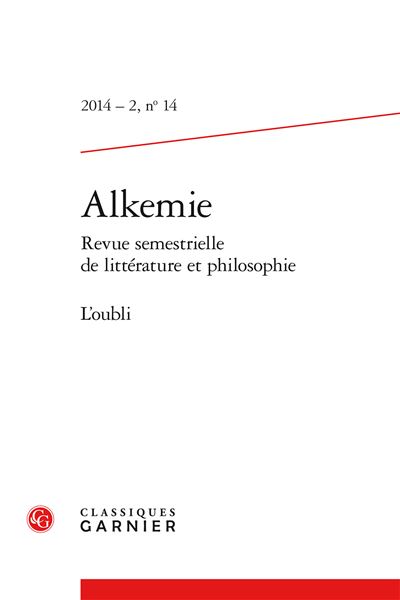 Alkemie 2014 - 2 revue semestrielle de littérature et philosophie, n° 14 - l'oub