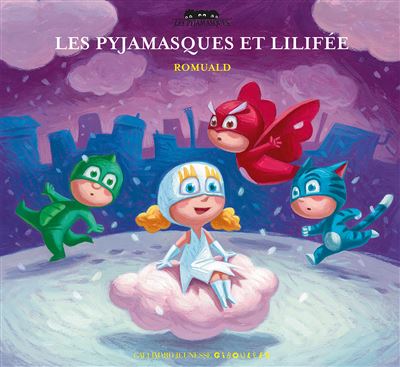 Les Pyjamasques et Lili fée