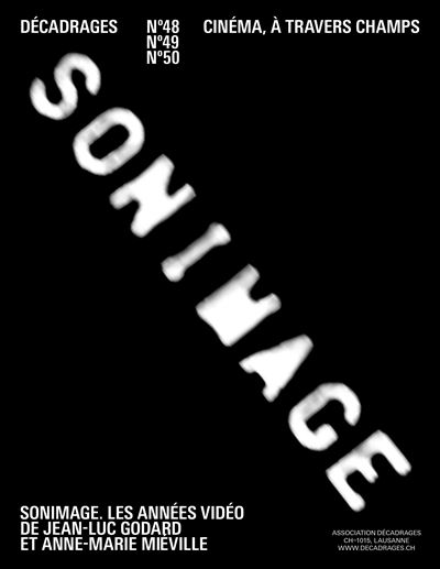 Décadrages, Dossier Sonimage - François Bovier - broché