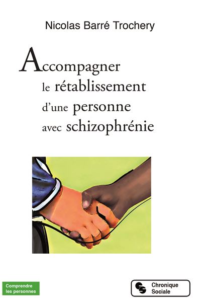 Accompagner vers le rétablissement des personnes avec schizophrénie