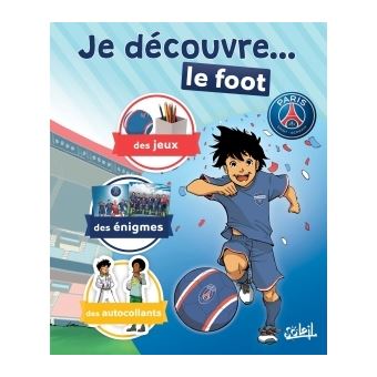 Psg Academy Paris Saint Germain Academy Je Decouvre Le Foot Mathieu Mariolle Bento Perdrolle Broche Achat Livre Fnac