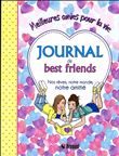 Journal de best friends - Nos rêves, notre monde, notre amitié - Meilleures amies pour la vie