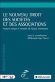 Le nouveau droit des sociétés et des associations