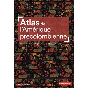 Atlas de l'Amérique précolombienne
