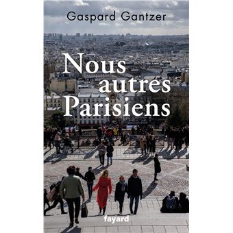 Nous autres Parisiens