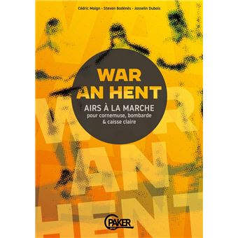 War an hent - Airs à la marche pour cornemuse bombarde et caisse-claire