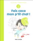 Les années crèche - Fais caca, mon p'tit chat !