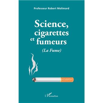 Science, cigarettes et fumeurs (La Fume)