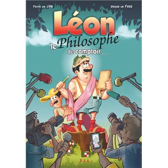 Léon le philosophe de comptoir…